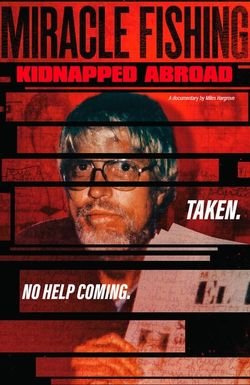 Miracle Fishing: Kidnapped Abroad