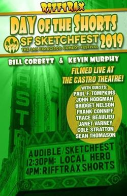 RiffTrax Live: Day of the Shorts - SF Sketchfest 2019