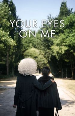 Your Eyes on Me