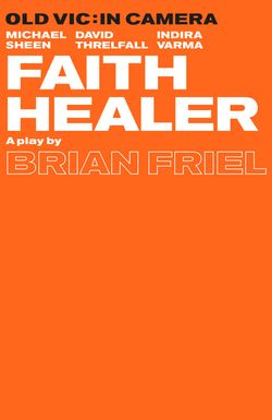 Old Vic: In Camera - Faith Healer