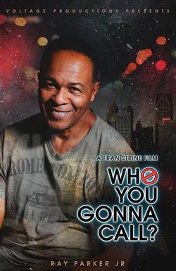 Who You Gonna Call?