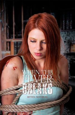 When the Fever Breaks