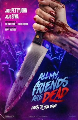 All My Friends Are Dead