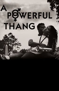A Powerful Thang
