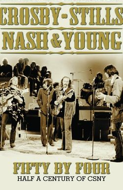 CSNY: Fifty by Four