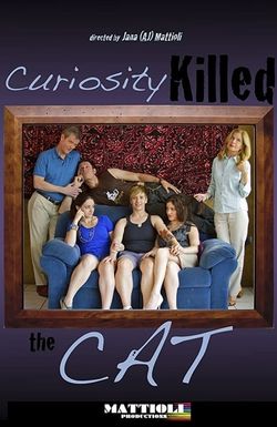 Curiosity Killed the Cat