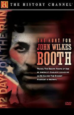 The Hunt for John Wilkes Booth