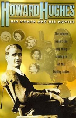 Howard Hughes: His Women and His Movies