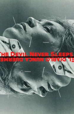 The Devil Never Sleeps