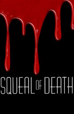 Squeal of Death