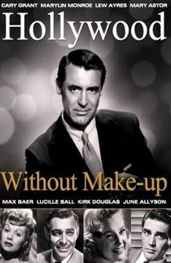 Hollywood Without Make-Up