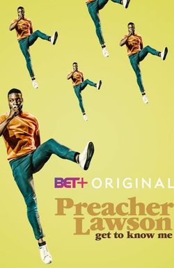 Preacher Lawson: Get to Know Me