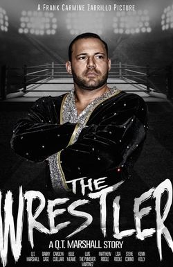 The Wrestler: A Q.T. Marshall Story
