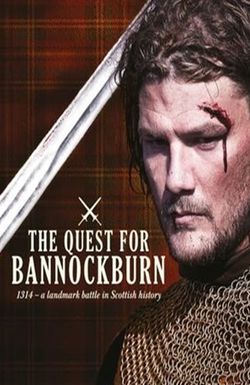 The Quest for Bannockburn
