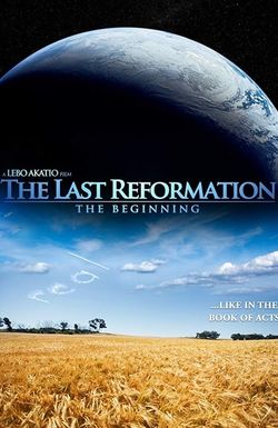 The Last Reformation: The Beginning