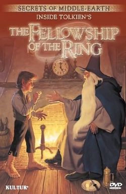 Secrets of Middle-Earth: Inside Tolkien's 'The Fellowship of the Ring'