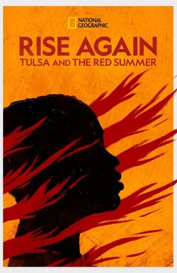 Rise Again: Tulsa and the Red Summer