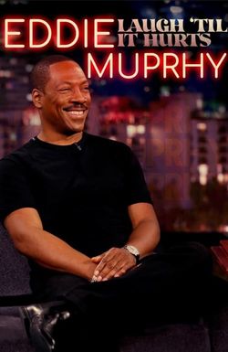 Eddie Murphy: Laugh 'Til it Hurts