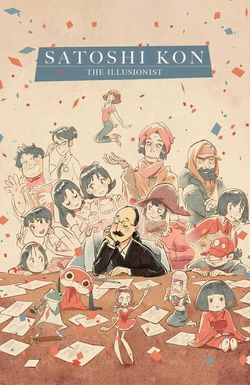 Satoshi Kon: The Illusionist