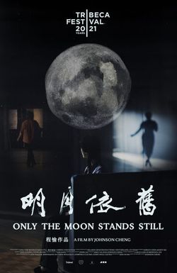 Only the Moon Stands Still