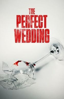 The Perfect Wedding