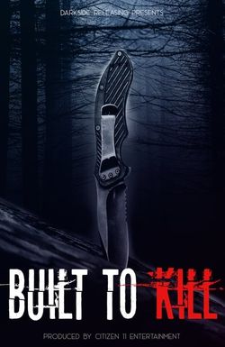 Built to Kill