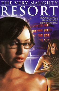 The Very Naughty Resort