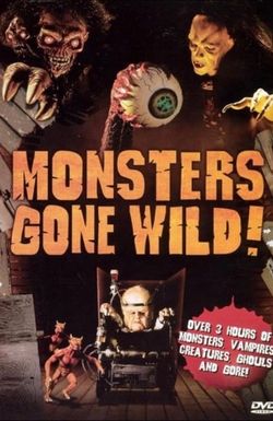 Monsters Gone Wild!