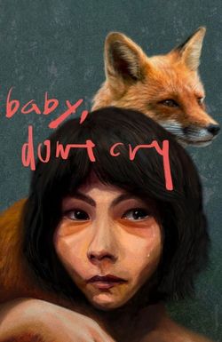Baby, Don't Cry