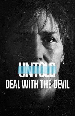 Untold: Deal with the Devil