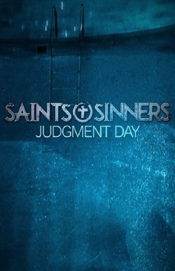 Saints & Sinners Judgment Day
