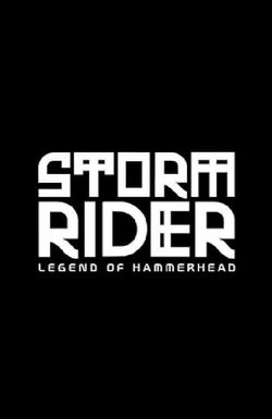 Storm Rider: Legend of Hammerhead