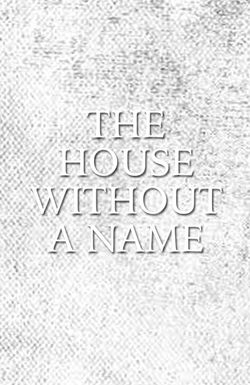 The House Without a Name