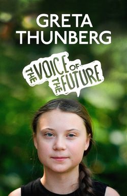 Greta Thunberg: The Voice of the Future