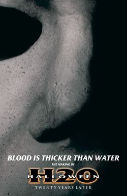 Halloween H20: Blood Is Thicker Than Water - The Making of Halloween H20