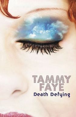 Tammy Faye: Death Defying