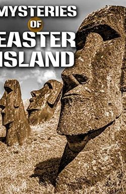 Mysteries of Easter Island