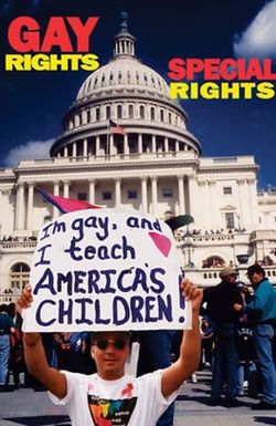 Gay Rights, Special Rights: Inside the Homosexual Agenda