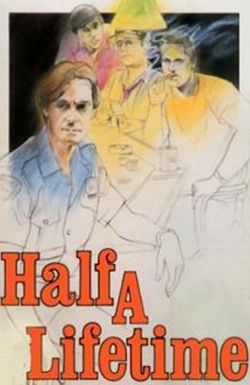 Half a Lifetime