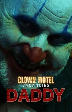 DADDY Clown Motel Vacancies 2