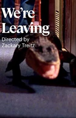 We're Leaving