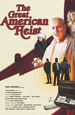 The Great American Heist