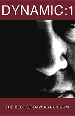 Dynamic:01: The Best of DavidLynch.com