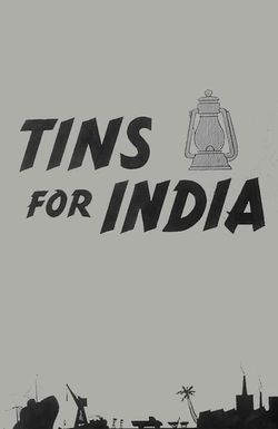 Tins for India