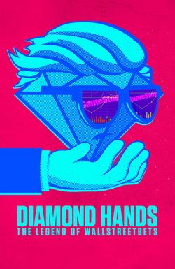 Diamond Hands: The Legend of WallStreetBets