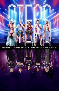 Steps: What the Future Holds - Live at the O2 Arena