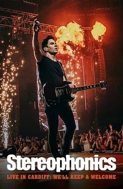 Stereophonics Live in Cardiff: We'll Keep a Welcome