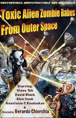 Toxic Alien Zombie Babes from Outer Space