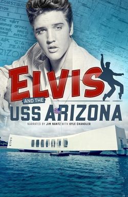 Elvis and the USS Arizona