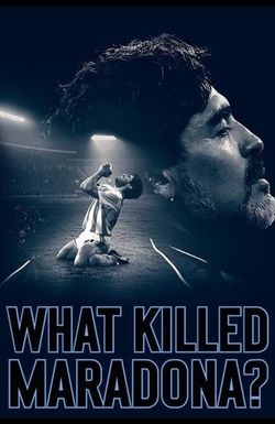 What Killed Maradona?